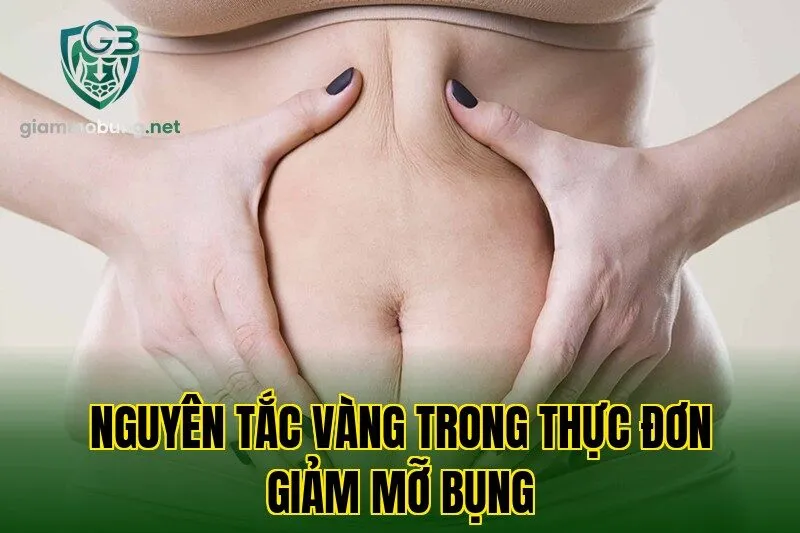 Nguyên tắc vàng trong thực đơn giảm mỡ bụng