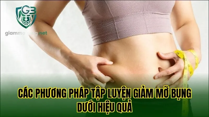 Các phương pháp tập luyện giảm mỡ bụng dưới hiệu quả