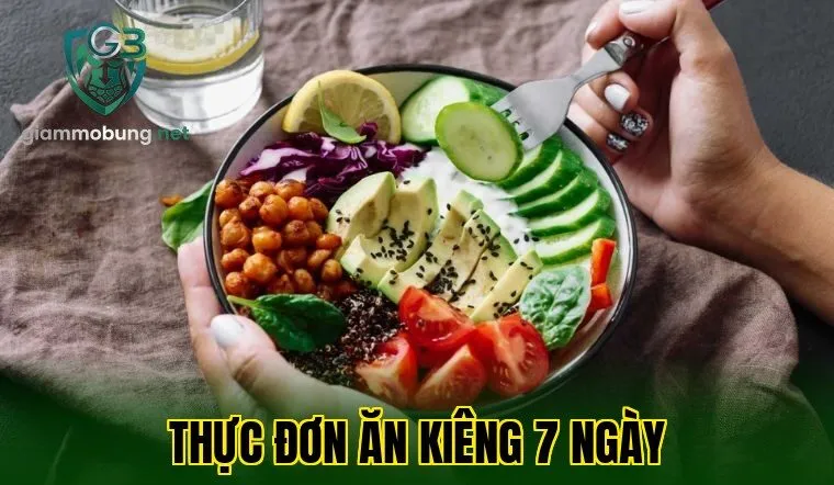 Thực đơn ăn kiêng 7 ngày
