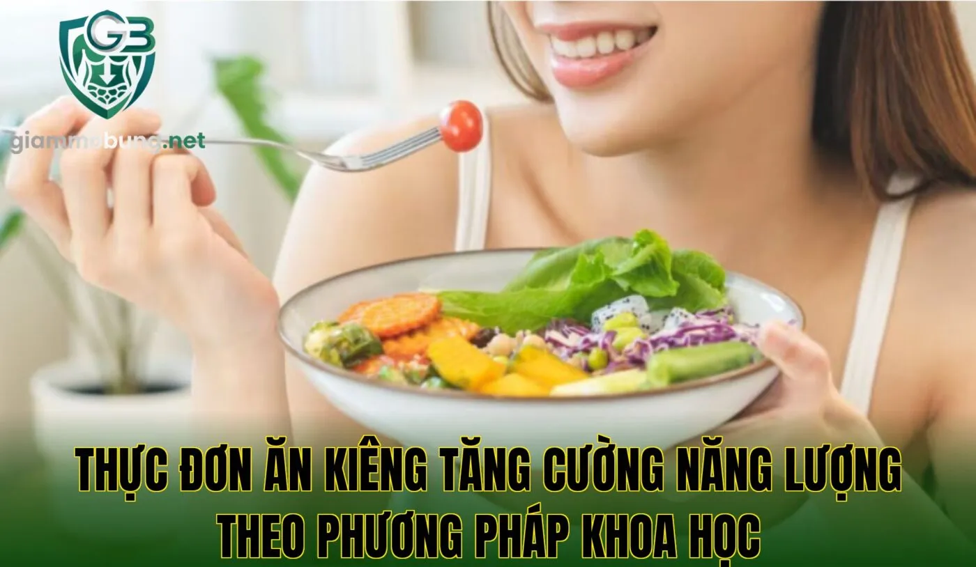 Thực đơn ăn kiêng tăng cường năng lượng theo phương pháp khoa học