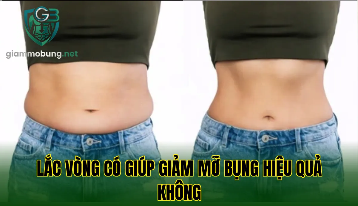 Lắc vòng có giúp giảm mỡ bụng hiệu quả không