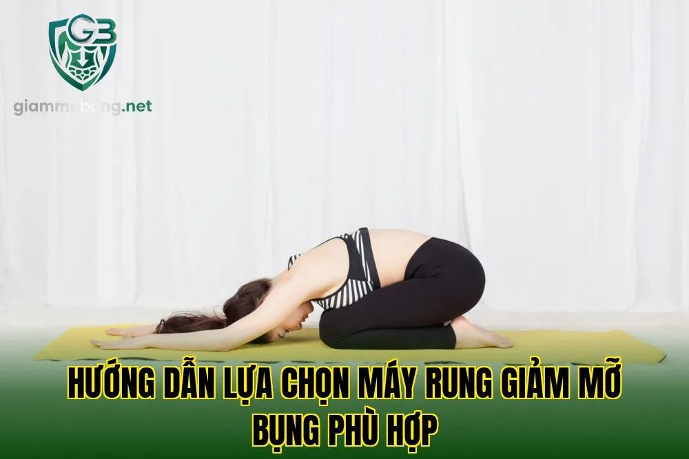 Hướng dẫn lựa chọn máy rung giảm mỡ bụng phù hợp