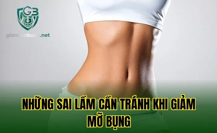 Những sai lầm cần tránh khi giảm mỡ bụng