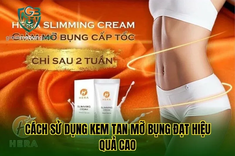 Cách sử dụng kem tan mỡ bụng đạt hiệu quả cao
