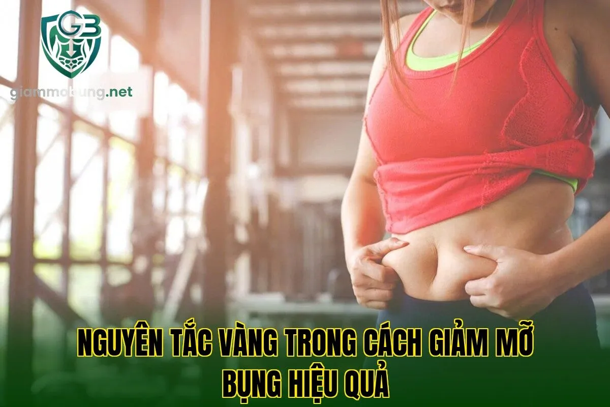 Nguyên tắc vàng trong cách giảm mỡ bụng hiệu quả