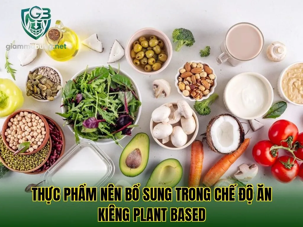 Thực phẩm nên bổ sung trong chế độ ăn kiêng plant based