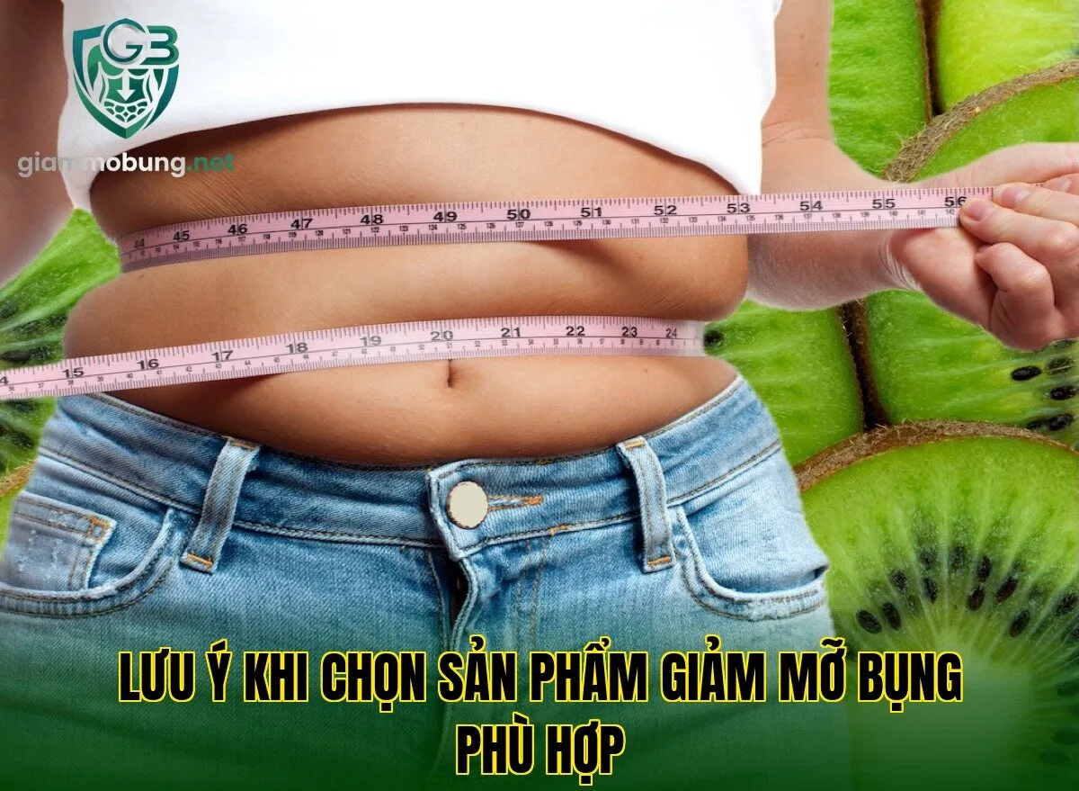 Lưu ý khi chọn sản phẩm giảm mỡ bụng phù hợp
